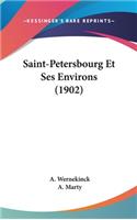 Saint-Petersbourg Et Ses Environs (1902)