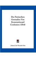 Des Patriarchen Gennadios Von Konstantinopel Confession (1864)