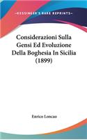Considerazioni Sulla Gensi Ed Evoluzione Della Boghesia in Sicilia (1899)