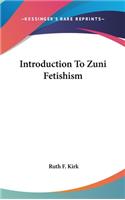 Introduction to Zuni Fetishism