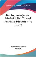 Das Freyherrn Johann Friederich Von Cronegk Samtliche Schriften V1-2 (1777)