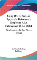 Coup D'Oeil Sur Les Appareils Defectueux Employes a la Fabrication Et Au Debit