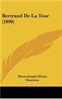 Bertrand de La Tour (1898)
