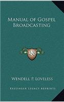 Manual of Gospel Broadcasting