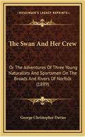 Swan And Her Crew