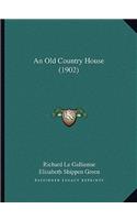 Old Country House (1902)