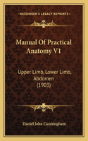 Manual of Practical Anatomy V1