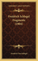 Freidrich Schlegel Fragmente (1904)