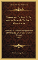 Observations On Some Of The Methods Known In The Law Of Massachusetts