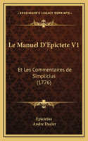 Le Manuel D'Epictete V1: Et Les Commentaires de Simplicius (1776)