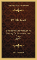 Ev. Joh. C. 21