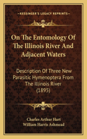 On The Entomology Of The Illinois River And Adjacent Waters