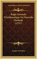 Regle Generale D'Arithmetique Ou Nouvelle Methode (1737)