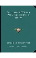 Deux Abbes D'Opera Au Siecle Dernier (1889)