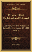 Personal Effort Explained And Enforced