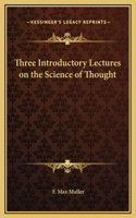 Three Introductory Lectures on the Science of Thought