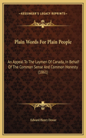 Plain Words For Plain People