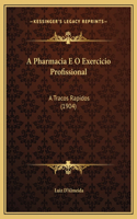 A Pharmacia E O Exercicio Profissional