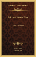Fairy and Wonder Tales: Junior Classics V1