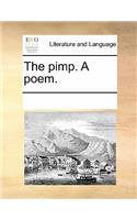 The Pimp. a Poem.: (English)