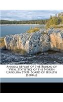 Annual Report of the Bureau of Vital Statistics of the North Carolina State Board of Health [serial] Volume 1938