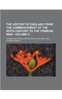 The History of England from the Commencement of the Xixth Century to the Crimean War (Volume 4)