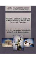 Ballard V. Searls U.S. Supreme Court Transcript of Record with Supporting Pleadings