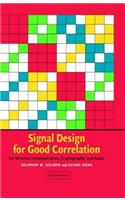 Signal Design for Good Correlation: For Wireless Communications, Cryptography, and Radar