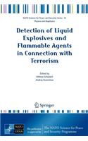 Detection of Liquid Explosives and Flammable Agents in Connection with Terrorism. NATO Science for Peace and Security Series.