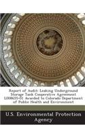 Report of Audit: Leaking Underground Storage Tank Cooperative Agreement L008655-01 Awarded to Colorado Department of Public Health and