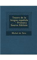 Tesoro de La Lengua Espanola ... (Primary Source)