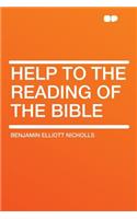 Help to the Reading of the Bible