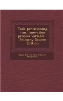 Task Partitioning: An Innovation Process Variable