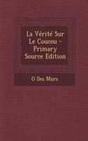 La Vérité Sur Le Coucou - Primary Source Edition