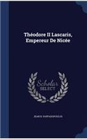 Théodore II Lascaris, Empereur De Nicée