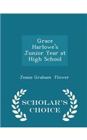 Grace Harlowe's Junior Year at High School - Scholar's Choice Edition