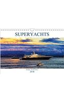 Superyachts 2018: A Collection of Amazing Superyachts from Around the World in Beautiful Locations.(Calvendo Places)