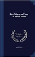 Bee Stings and how to Avoid Them