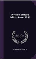Teachers' Sanitary Bulletin, Issues 70-75