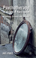 Psychotherapy in an Age of Narcissism