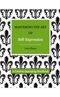 Mastering the Art of Self-Expression