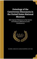 Osteology of the Carnivorous Dinosauria in the United States National Museum