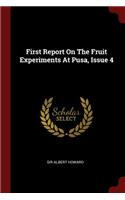 First Report on the Fruit Experiments at Pusa, Issue 4