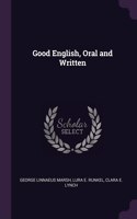 Good English, Oral and Written