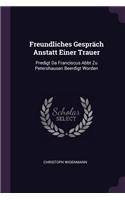Freundliches Gespräch Anstatt Einer Trauer