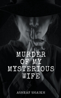 Murder Of My Mysterious Wife - Immortal Game