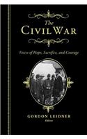 The Civil War: Voices of Hope, Sacrifice, and Courage