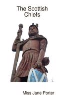 The Scottish Chiefs: (English)