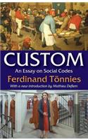 Custom: An Essay on Social Codes