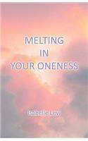 Melting in Your Oneness